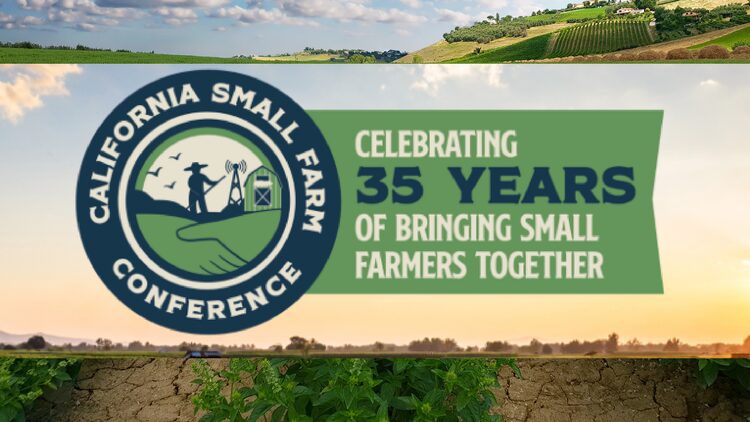 CAFF’s 35th Annual California Small Farm Conference